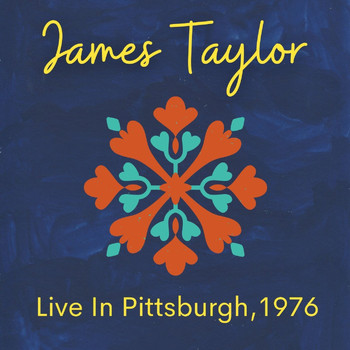 James Taylor - James Taylor Live In Pittsburgh 1976