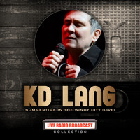 k.d. lang - K.D. Lang Live: Summertime In The Windy City