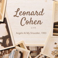 Leonard Cohen - Leonard Cohen Live: Angels At My Shoulder, 1993