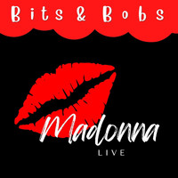 Madonna - Madonna Live: Bits & Bobs