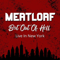 Meat Loaf - Bat Out Of Hell Live In New York