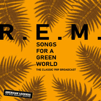 R.E.M. - R.E.M. Songs For A Green World, Classic 1989 Broadcast