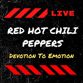 Red Hot Chili Peppers - Red Hot Chili Peppers Live: Devotion To Emotion