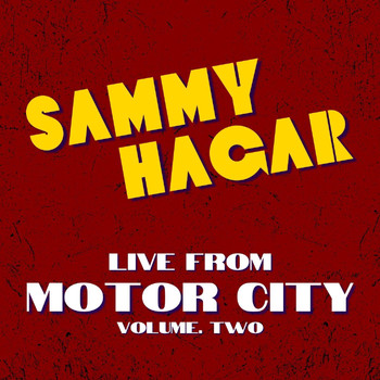 Sammy Hagar - Sammy Hagar Live From Motor City vol. 2