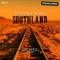 Steely Dan - Southland: Steely Dan Live Radio Broadcasts 1974, vol. 1