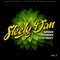 Steely Dan - Steely Dan: Green Flower Street, Live At Riverport, St. Louis, 1993, vol. 2