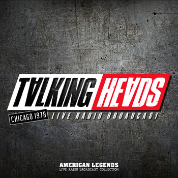 Talking Heads - Talking Heads Live Radio Broadcast In Chicago