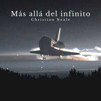 Christian Neale - Más Allá Del Infinito