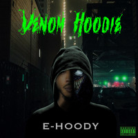 E-Hoody - Venom Hoodie (Explicit)