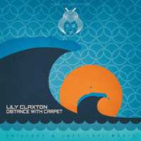 Lily Claxton - Distance with Carpet
