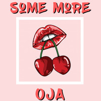 Oja - Some More