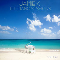 Jamie K - The Piano Sessions (Volume 1)