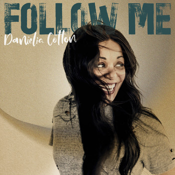 Danielia Cotton - Follow Me