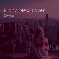 Divina - Brand New Lover