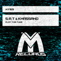 S.A.T and Khassano - Play This Tune