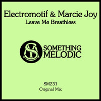 Electromotif and Marcie Joy - Leave Me Breathless