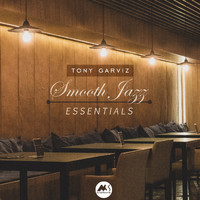 Tony Garviz - Smooth Jazz Essentials