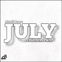 Aksell Broon - July (DeadKiber Remix)