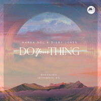 Marga Sol and Digby Jones - Do Your Thing