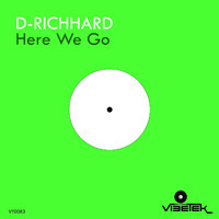 D-Richhard - Here We Go