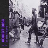 Addict Disc - In the Night (Extended Mix)