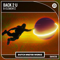 B-Elementz - Back 2 U (Extended Mix)