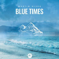 Martin Hiska - Blue Times