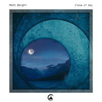 Matt Borghi - Close of Day