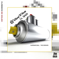Vibe Tribe and Spade - Supernatural (Remixes)