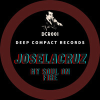 Joselacruz - My Soul on Fire