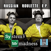 System 3 & Mr Madness - Russian Roulette