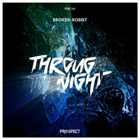 Broken Robot - Through the Night