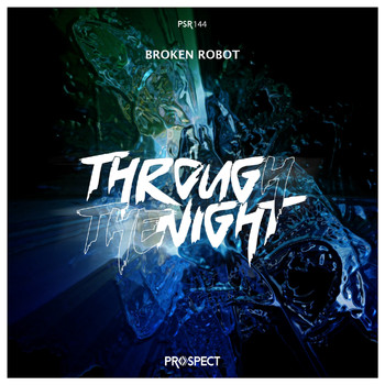 Broken Robot - Through the Night