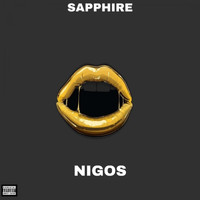 Sapphire - Nigos (Explicit)
