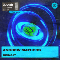 Andrew Mathers - Bring It (Extended Mix)