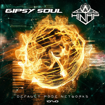 Gipsy Soul and Hinap - Default Mode Network