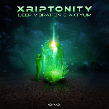 Deep Vibration and Aktyum - Xriptonity
