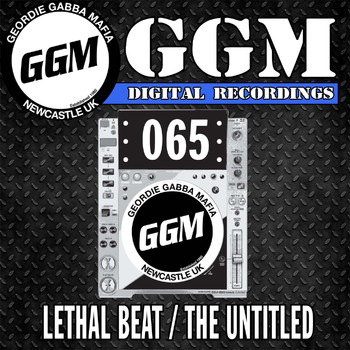 Lethal Beat and The Untitled - Ggm Digital 065