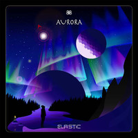 ELASTIC - Aurora