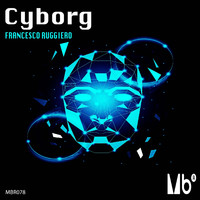 Francesco Ruggiero - Cyborg
