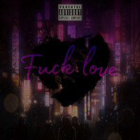 Akira - Fuck Love (Explicit)