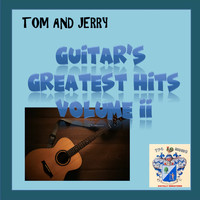 Tom and Jerry - Guitars Greatest Hits Vol. 2