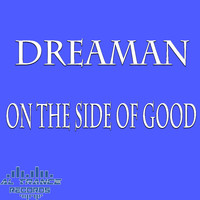 Dreaman - On the Side of Good