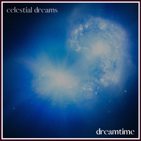 Dreamtime - Celestial Dreams