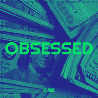 Chadoe - Obsessed (Explicit)