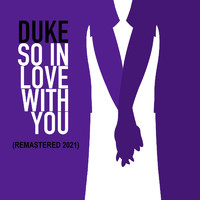 Duke - So in Love With You (Remastered 2021)
