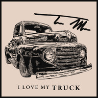 Thomas Mac - I Love My Truck