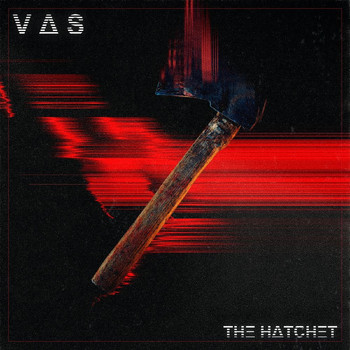 Vas - The Hatchet (Explicit)