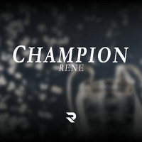 Rene - Champion (Explicit)