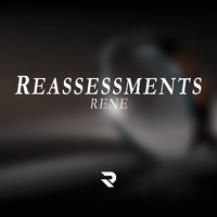 Rene - Reassessments (Explicit)